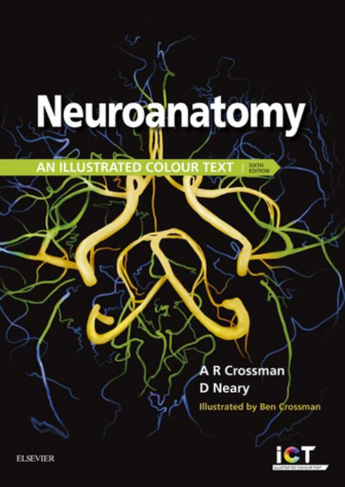 Cover of the book Neuroanatomy E-Book by Alan R. Crossman, PhD, DSc, David Neary, MD, FRCP, Elsevier Health Sciences