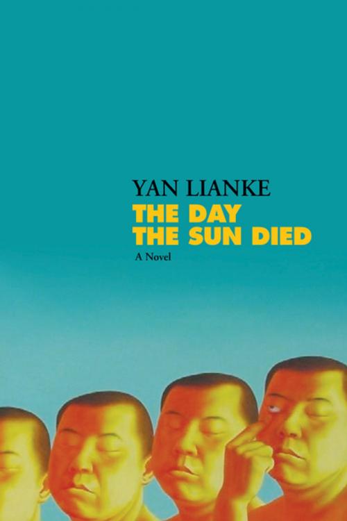 Cover of the book The Day the Sun Died by Yan Lianke, Grove Atlantic