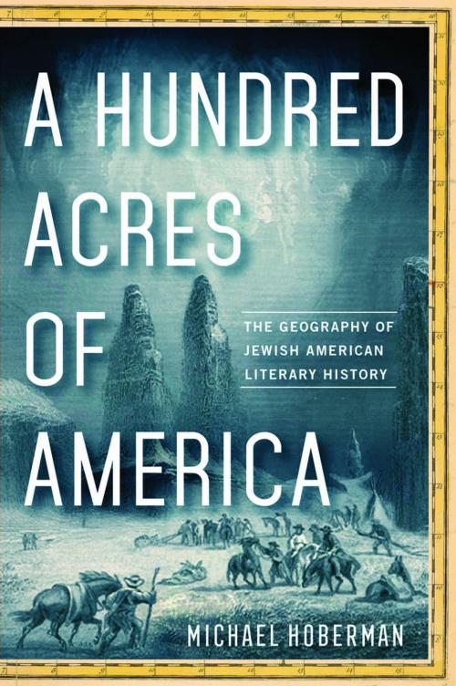 Cover of the book A Hundred Acres of America by Michael Hoberman, Rutgers University Press
