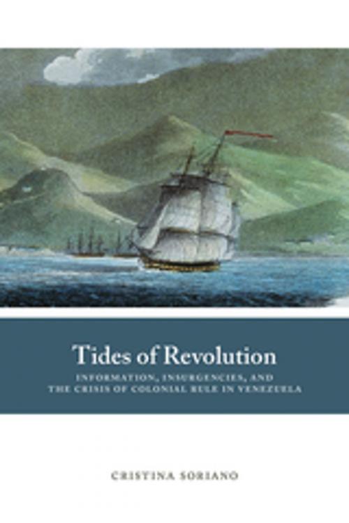 Cover of the book Tides of Revolution by Cristina Soriano, University of New Mexico Press