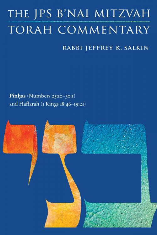 Cover of the book Pinhas (Numbers 25:10-30:1) and Haftarah (1 Kings 18:46-19:21) by Rabbi Jeffrey K. Salkin, The Jewish Publication Society
