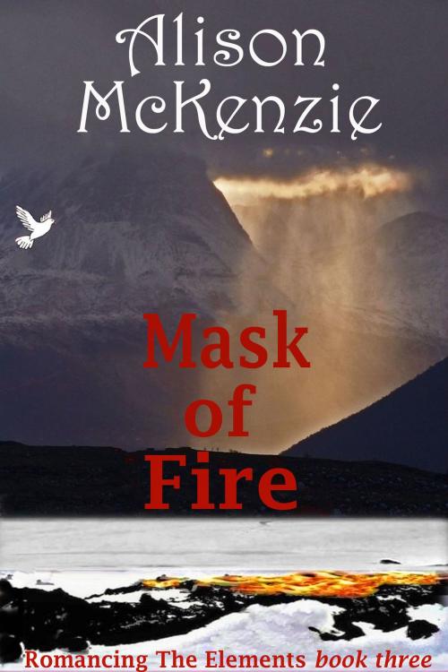 Cover of the book Mask Of Fire by Alison McKenzie, Strict Publishing International