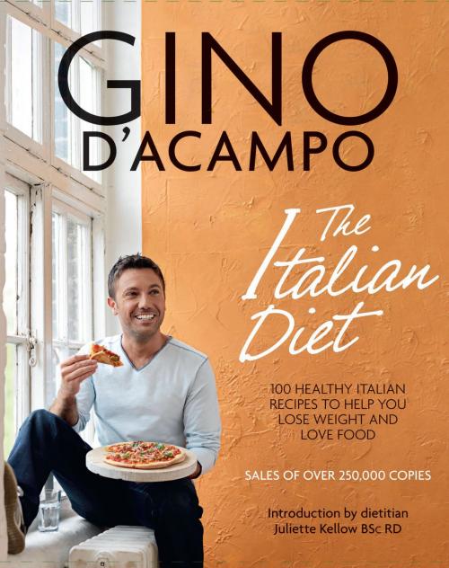 Cover of the book The Italian Diet by Gino D'Acampo, Octopus Books