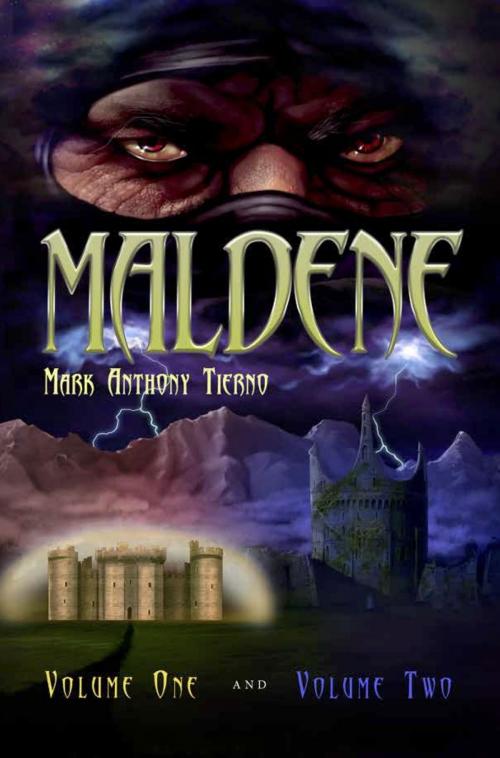 Cover of the book Maldene: Volume One And Two by Mark Anthony Tierno, Mark Anthony Tierno