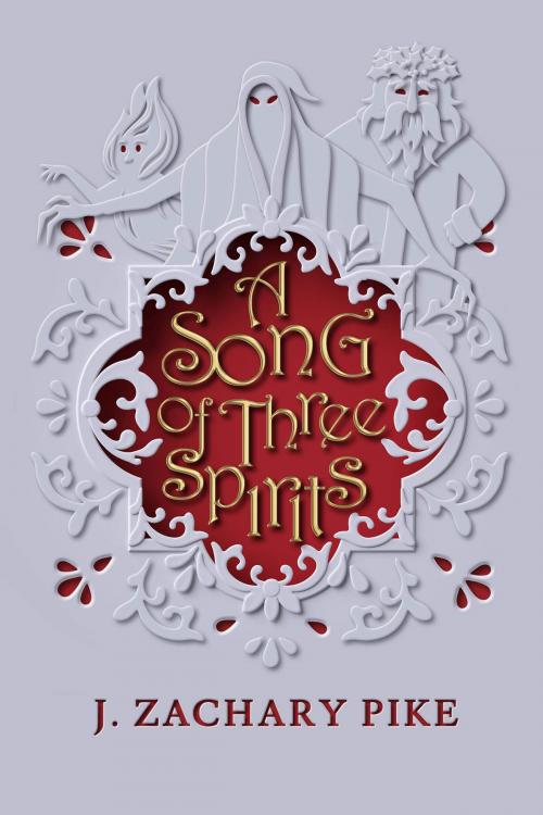 Cover of the book A Song of Three Spirits by J. Zachary Pike, Gnomish Press, LLC
