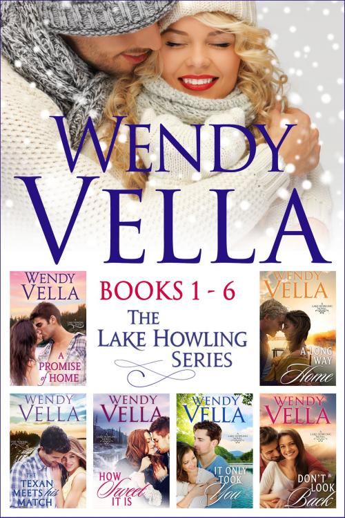 Cover of the book Lake Howling Boxed Set, Books 1-6 by Wendy Vella, Vella Ink