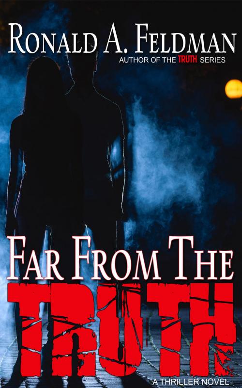 Cover of the book Far from the Truth by Ronald Feldman, Ronald Feldman