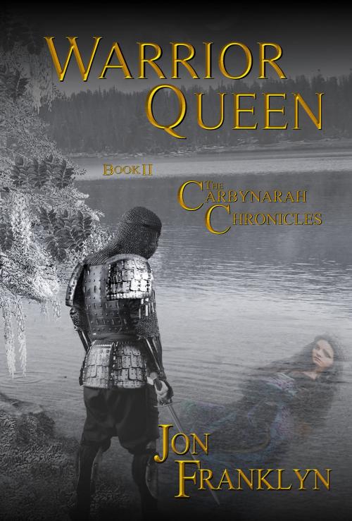 Cover of the book Warrior Queen by Jon Franklyn, Franklyn Publishing