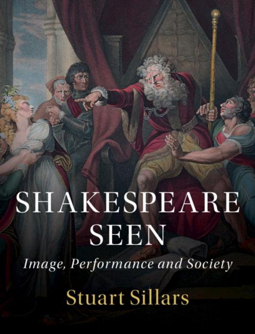 Cover of the book Shakespeare Seen by Stuart Sillars, Cambridge University Press