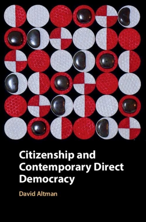 Cover of the book Citizenship and Contemporary Direct Democracy by David Altman, Cambridge University Press