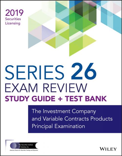 Cover of the book Wiley Series 26 Securities Licensing Exam Review 2019 + Test Bank by Wiley, Wiley