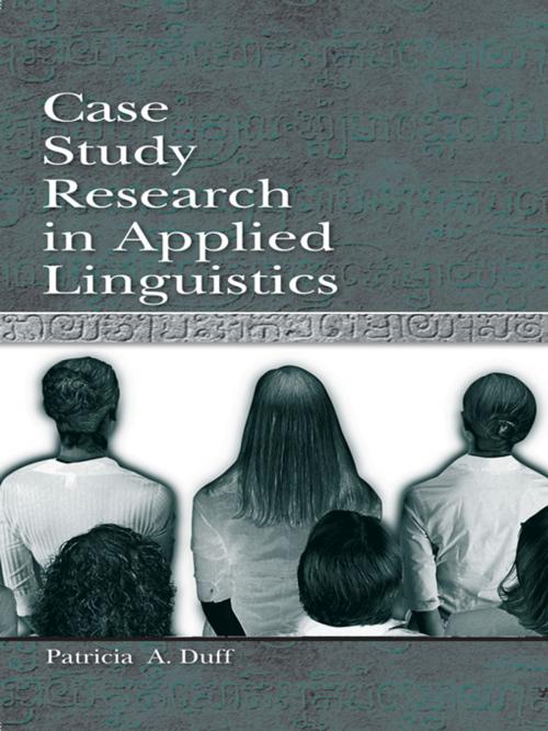 Cover of the book Case Study Research in Applied Linguistics by Patricia Duff, Taylor and Francis