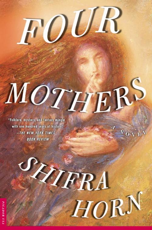 Cover of the book Four Mothers by Shifra Horn, St. Martin's Press