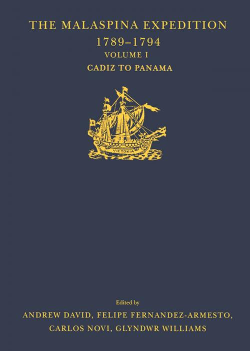 Cover of the book The Malaspina Expedition 1789–1794 by Andrew David, Felipe Fernández-Armesto, Glyndwr Williams, Taylor and Francis
