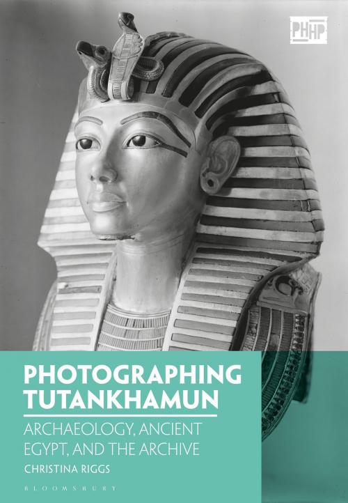 Cover of the book Photographing Tutankhamun by Dr Christina Riggs, Bloomsbury Publishing