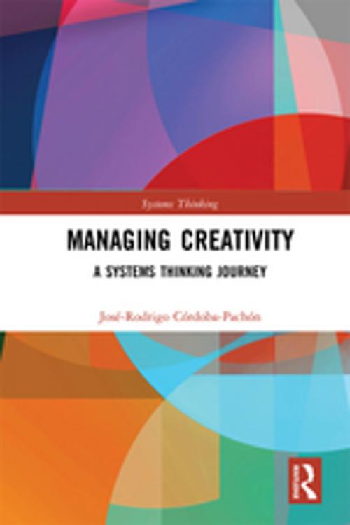 Cover of the book Managing Creativity by José-Rodrigo Córdoba-Pachón, Taylor and Francis