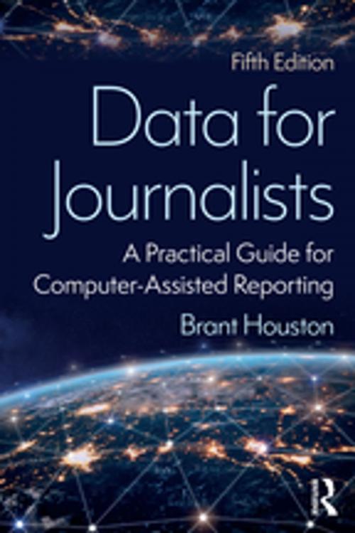 Cover of the book Data for Journalists by Brant Houston, Taylor and Francis