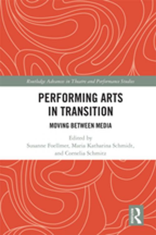 Cover of the book Performing Arts in Transition by , Taylor and Francis
