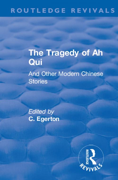 Cover of the book Revival: The Tragedy of Ah Qui (1930) by Taylor and Francis, Taylor and Francis