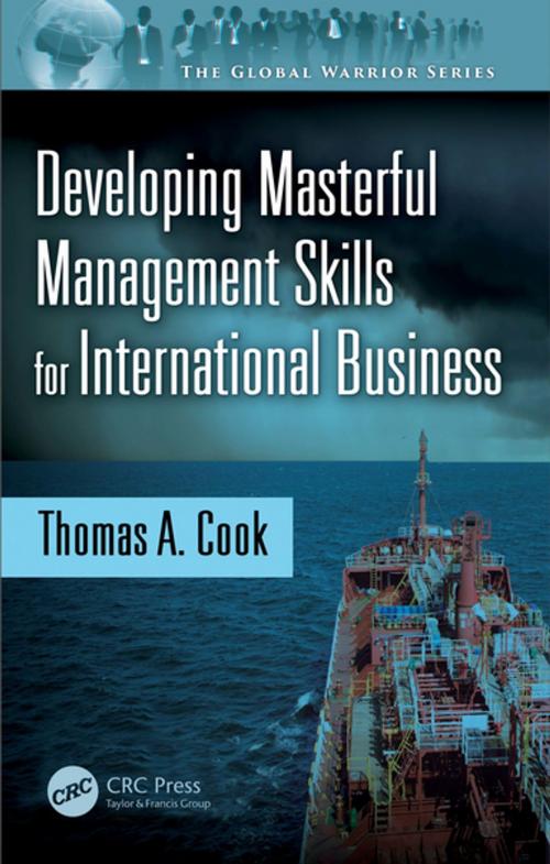 Cover of the book Developing Masterful Management Skills for International Business by Thomas A. Cook, Taylor and Francis