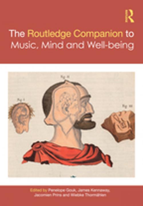 Cover of the book The Routledge Companion to Music, Mind, and Well-being by , Taylor and Francis