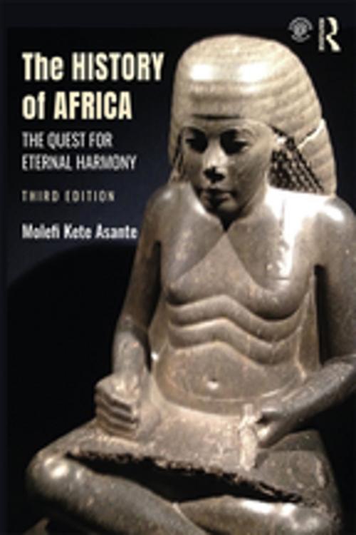 Cover of the book The History of Africa by Molefi Kete Asante, Taylor and Francis