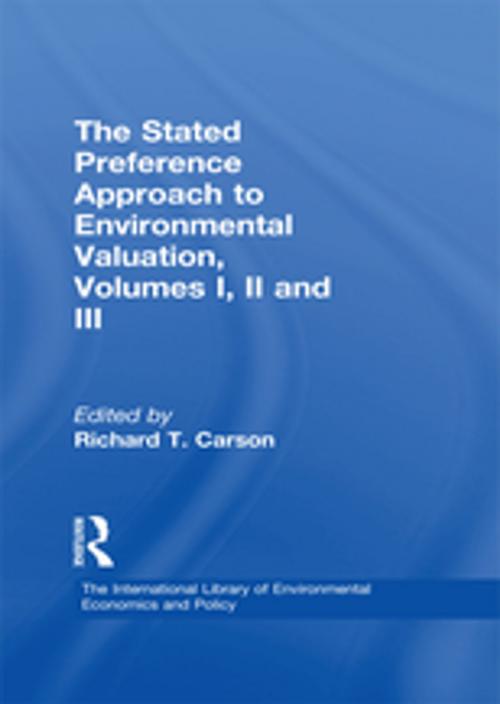 Cover of the book The Stated Preference Approach to Environmental Valuation, Volumes I, II and III by , Taylor and Francis