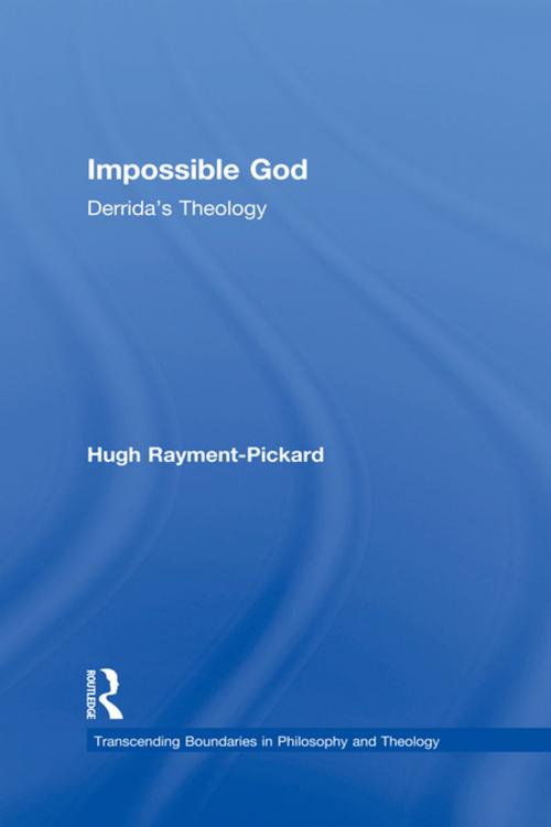 Cover of the book Impossible God by Hugh Rayment-Pickard, Taylor and Francis