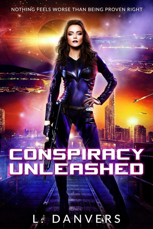 Cover of the book Conspiracy Unleashed by L. Danvers, L. Danvers