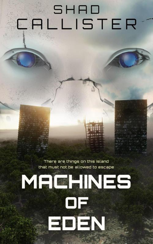 Cover of the book Machines of Eden by Shad Callister, Barde Press