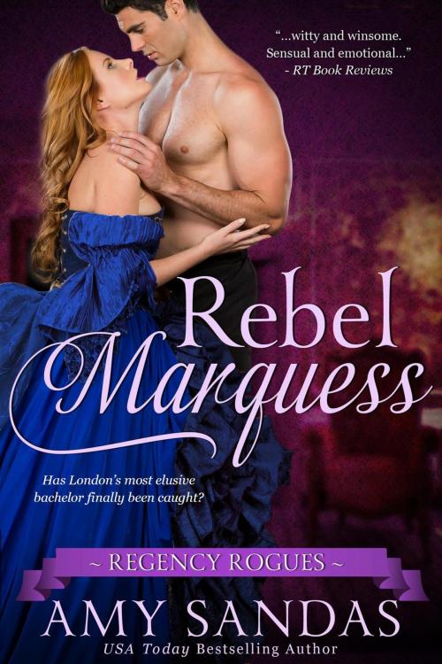 Cover of the book Rebel Marquess by Amy Sandas, Amy Sandas