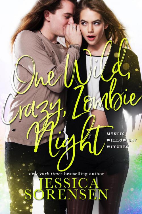 Cover of the book One Wild, Crazy, Zombie Night by Jessica Sorensen, Jessica Sorensen