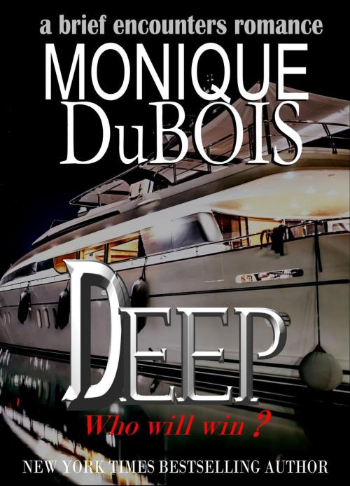 Cover of the book Deep by Monique DuBois, Monique DuBois