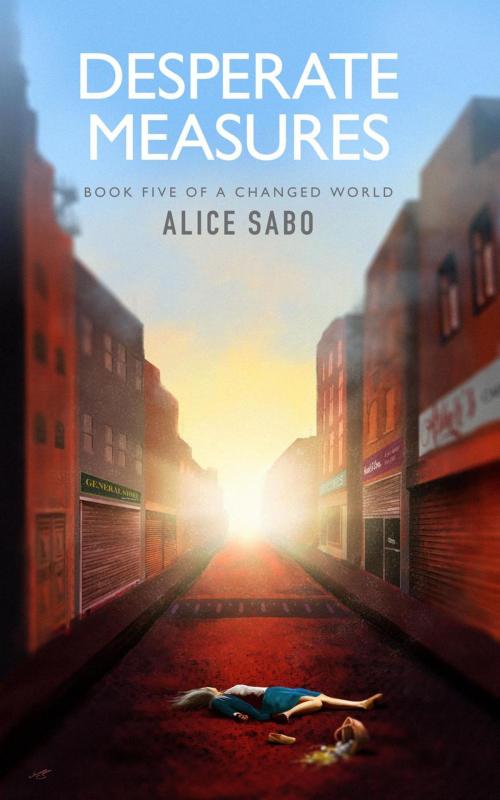 Cover of the book Desperate Measures by Alice Sabo, Alice Sabo