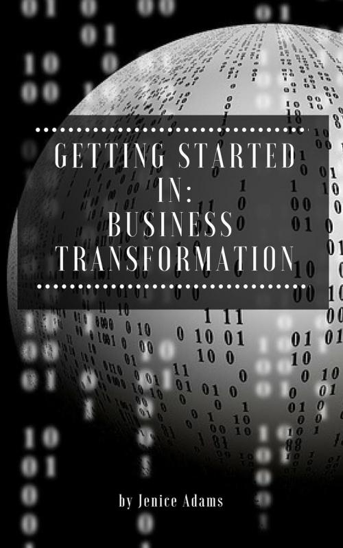 Cover of the book Getting Started in: Business Transformation by Jenice Adams, Personal Growth