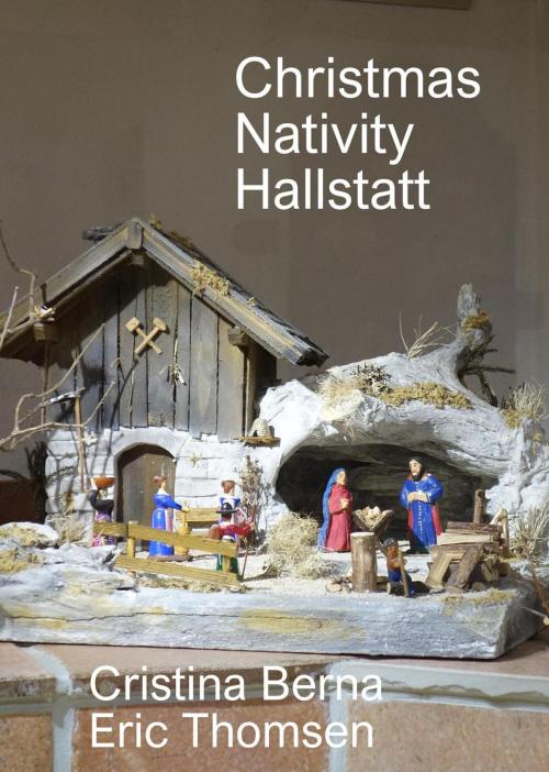 Cover of the book Christmas Nativity Hallstatt by Cristina Berna, Missys Clan