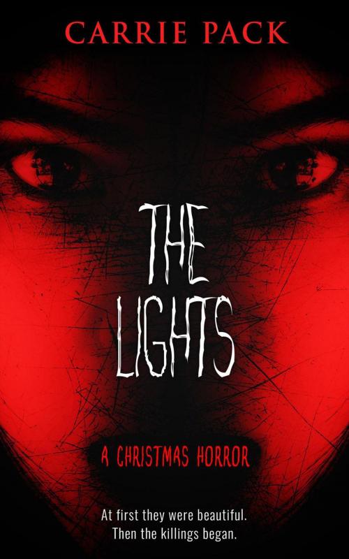 Cover of the book The Lights by Carrie Pack, Carrie Pack