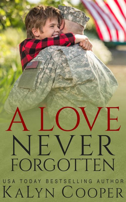 Cover of the book A Love Never Forgotten by KaLyn Cooper, KaLyn Cooper