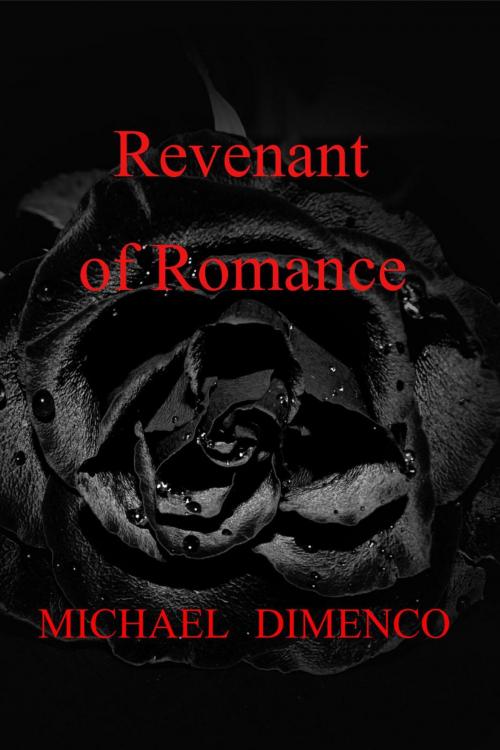 Cover of the book Revenant of Romance by Michael Dimenco, Wolffe