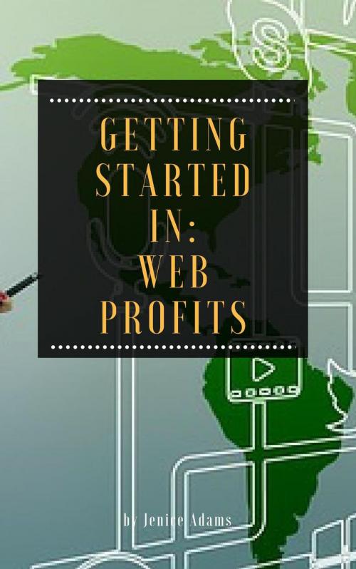 Cover of the book Getting Started in: Web Profits by Jenice Adams, Personal Growth