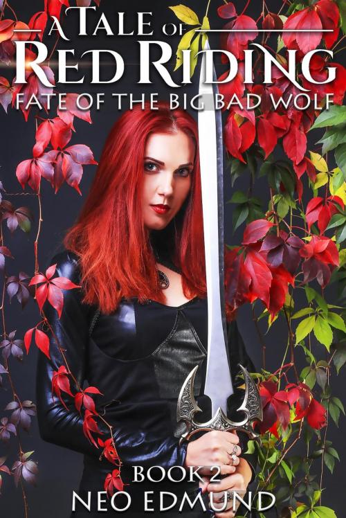 Cover of the book A Tale of Red Riding, Fate of the Big Bad Wolf by Neo Edmund, Neo Edmund