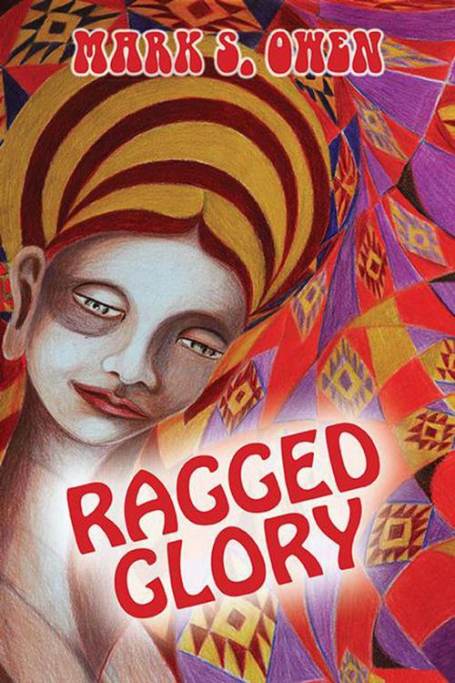 Cover of the book Ragged Glory by Mark S Owen, Mark S Owen
