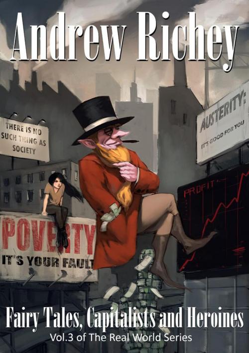 Cover of the book Fairy Tales, Capitalists and Heroines by Andrew Richey, Andrew Richey