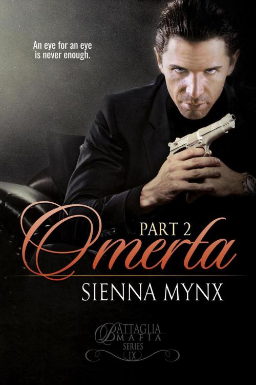 Cover of the book Omerta Book Two by Sienna Mynx, Sienna Mynx