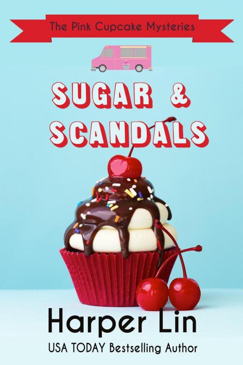 Cover of the book Sugar and Scandals by Harper Lin, Harper Lin Books