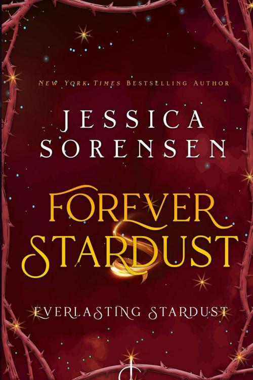 Cover of the book Forever Stardust: Everlasting Stardust by Jessica Sorensen, Jessica Sorensen