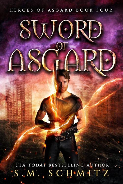 Cover of the book Sword of Asgard by S. M. Schmitz, S. M. Schmitz
