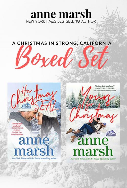 Cover of the book A Christmas in Strong, California Boxed Set by Anne Marsh, Anne Marsh