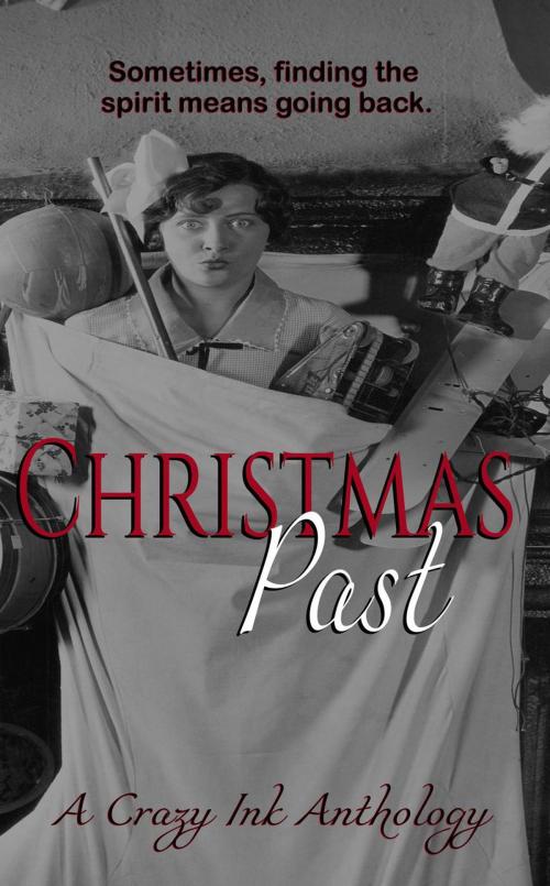 Cover of the book Christmas Past by Lorah Jaiyn, MW Brown, Rita Delude, Rena Marin, E.S. McMillan, Skylar McKinzie, Krystle Able, Crazy Ink