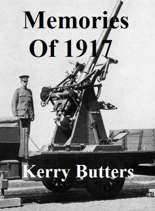 Cover of the book Memories of 1917. by Kerry Butters, Kerry Butters